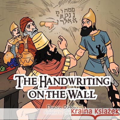 The Handwriting on the Wall Denise Richey 9781477266069 Authorhouse - książka