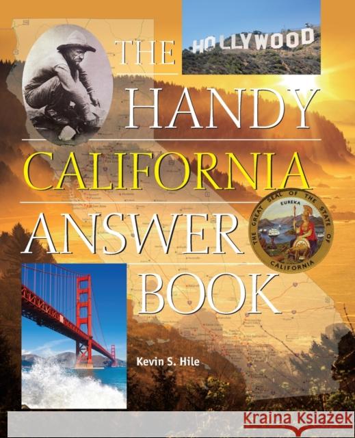 The Handy California Answer Book Kevin Hile 9781578595914 Visible Ink Press - książka