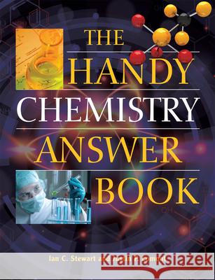 The Handy Chemistry Answer Book Ian C. Stewart 9781578593743 Visible Ink Press - książka