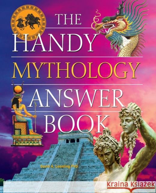 The Handy Mythology Answer Book David A., PH.D. Leeming 9781578594757 Visible Ink Press - książka