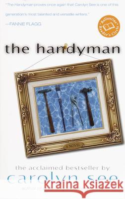 The Handyman Carolyn See 9780345426604 Ballantine Books - książka