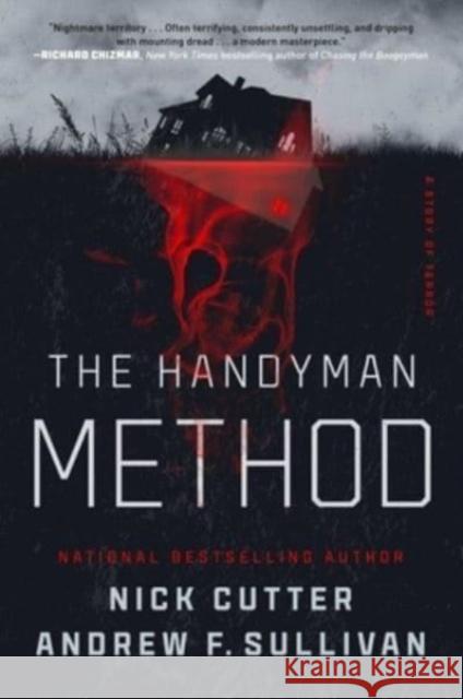 The Handyman Method: A Story of Terror Nick Cutter Andrew F. Sullivan 9781982196721 Gallery / Saga Press - książka