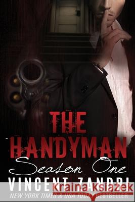 The Handyman Season I Vincent Zandri 9781981541195 Createspace Independent Publishing Platform - książka