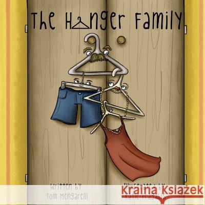 The Hanger Family Tom Mengarelli Katie Fragakis 9781494293307 Createspace - książka