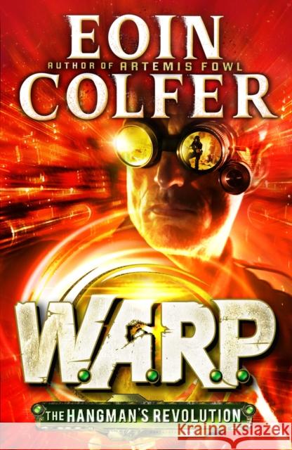 The Hangman's Revolution (W.A.R.P. Book 2) Eoin Colfer 9780241957509 PUFFIN - książka