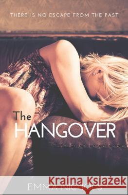 The Hangover Emma Nichols 9781973391661 Independently Published - książka