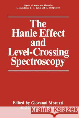 The Hanle Effect and Level-Crossing Spectroscopy Giovanni Moruzzi Franco Strumia 9781461367079 Springer - książka