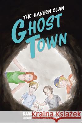 The Hansen Clan: Ghost Town Bjarne Borresen 9781684564620 Page Publishing, Inc. - książka