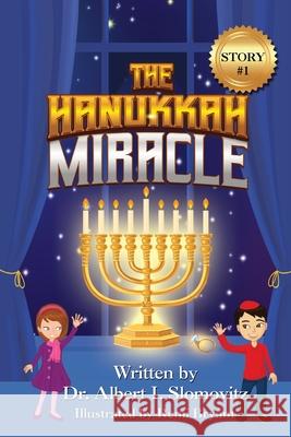 The Hanukkah Miracle Albert I. Slomovitz Remi Bryant 9781954529991 Playpen Publishing - książka