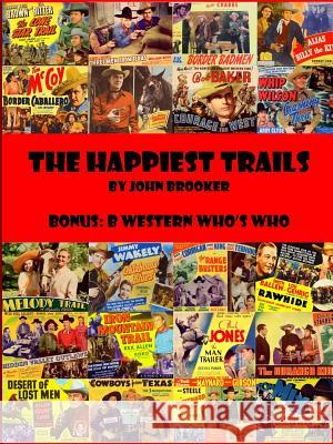 The Happiest Trails John Brooker 9781365741227 Lulu.com - książka