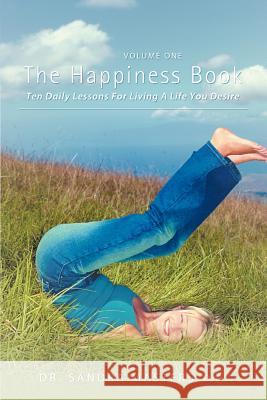 The Happiness Book: Volume One Masters, Sandra 9780595431182 iUniverse - książka