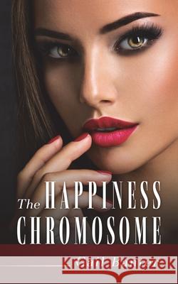 The Happiness Chromosome Gail Banter 9781977226792 Outskirts Press - książka