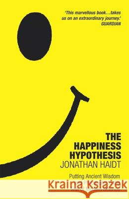 The Happiness Hypothesis: Ten Ways to Find Happiness and Meaning in Life Jonathan Haidt 9781847943064 Cornerstone - książka