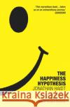 The Happiness Hypothesis: Ten Ways to Find Happiness and Meaning in Life Jonathan Haidt 9781847943064 Cornerstone