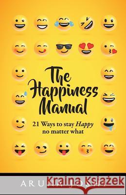 The Happiness Manual Aruna Joshi 9789386451040 Embassy Book Distributors - książka
