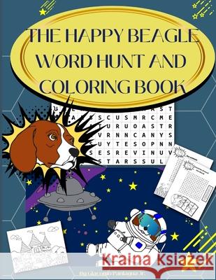 The Happy Beagle Word Hunt and Coloring Book Giacomo Paniagua, Jr 9781300484882 Lulu.com - książka