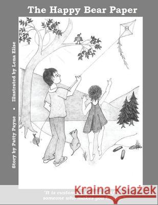 The Happy Bear Paper Patty Payne Lena Elise 9781517318369 Createspace - książka
