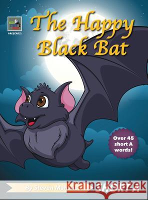 The Happy Black Bat Steven Mahalic 9781942437031 Word Study Buddy - książka