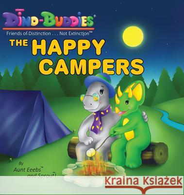 The Happy Campers Aunt Eeebs Sprout                                   Sprout 9781943836833 Rivercrest Industries, Inc. - książka