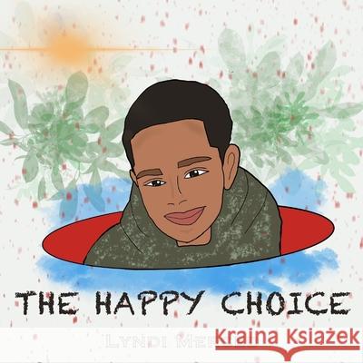 The Happy Choice Lyndi Merced 9781678547790 Independently Published - książka