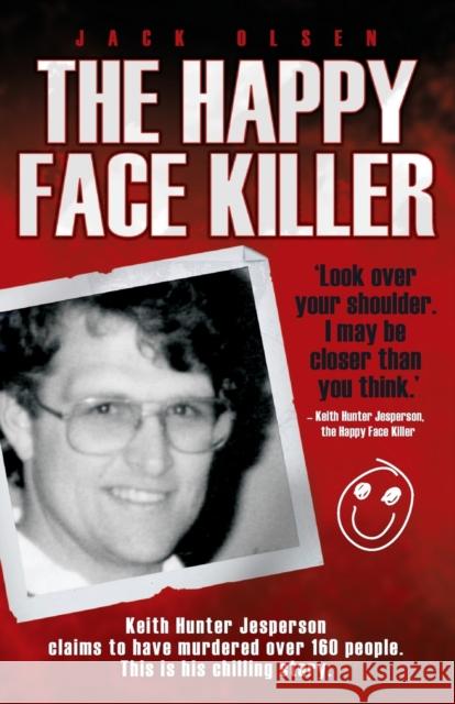 The Happy Face Killer Jack Olsen 9781844545476 John Blake Publishing Ltd - książka