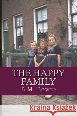 The Happy Family B. M. Bower Ravell 9781537293196 Createspace Independent Publishing Platform - książka