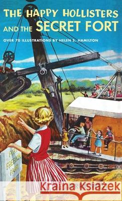 The Happy Hollisters and the Secret Fort: HARDCOVER Special Edition Jerry West, Helen S Hamilton 9781949436754 Svenson Group, Inc. - książka