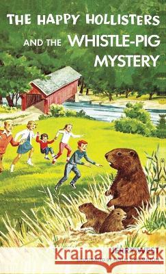 The Happy Hollisters and the Whistle-Pig Mystery Jerry West Helen S Hamilton  9781949436181 Svenson Group, Inc. - książka