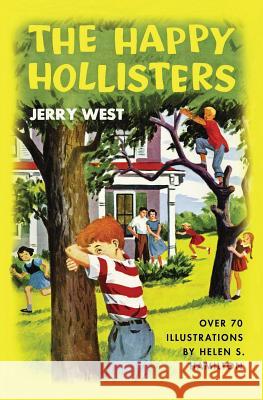 The Happy Hollisters: Volume 1 - Paperback Jerry West, Helen S Hamilton 9781949436341 Svenson Group, Inc. - książka