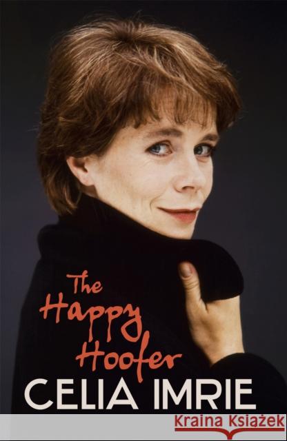 The Happy Hoofer Celia Imrie 9781444709292  - książka