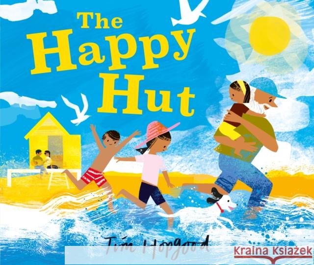 The Happy Hut Hopgood, Tim 9781529502336 Walker Books Ltd - książka