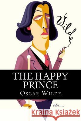 The Happy Prince Oscar Wilde Planeta 9781519449085 Createspace - książka