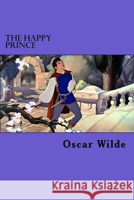 The Happy Prince Oscar Wilde Edibook 9781522789994 Createspace Independent Publishing Platform - książka
