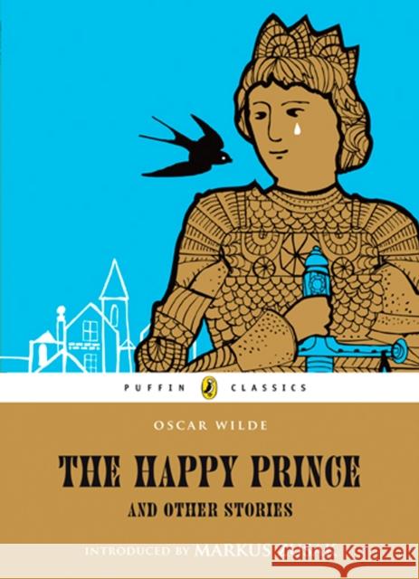 The Happy Prince and Other Stories Oscar Wilde 9780141327792 Penguin Random House Children's UK - książka