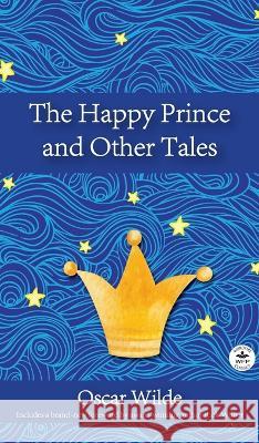 The Happy Prince and Other Tales Oscar Wilde Katie Meeks Richard Wilber 9781680575262 Wordfire Press - książka