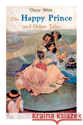 The Happy Prince and Other Tales Oscar Wilde Charles Robinson 9788027338887 E-Artnow - książka