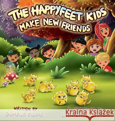 The Happyfeet Kids Make New Friends Donald Dione Donna Dione Eminence System 9780999249253 Happyfeet Books - książka