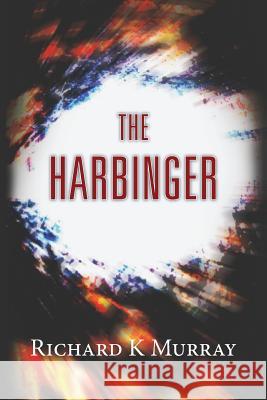 The Harbinger: (The Asatru Series 1) Murray, Richard K. 9781492347897 Createspace - książka