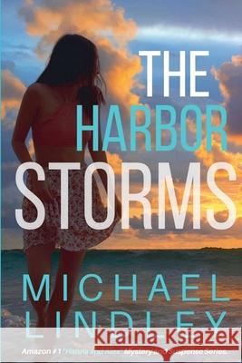 The Harbor Storms Michael Lindley 9798227340085 Michael Lindley - książka