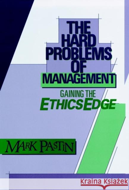 The Hard Problems of Management Pastin, Mark 9780875896885 Jossey-Bass - książka