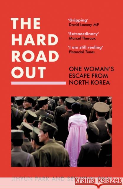 The Hard Road Out: One Woman’s Escape from North Korea Seh-lynn Chai 9780008541446 HarperCollins Publishers - książka