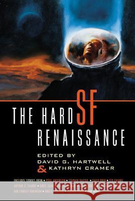 The Hard SF Renaissance David G. Hartwell Kathryn Cramer 9780312876364 Orb Books - książka