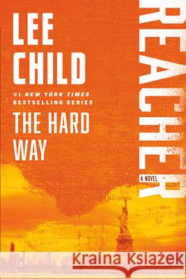 The Hard Way: A Reacher Novel Lee, Editor/Steve Child 9780440423027 Bantam - książka