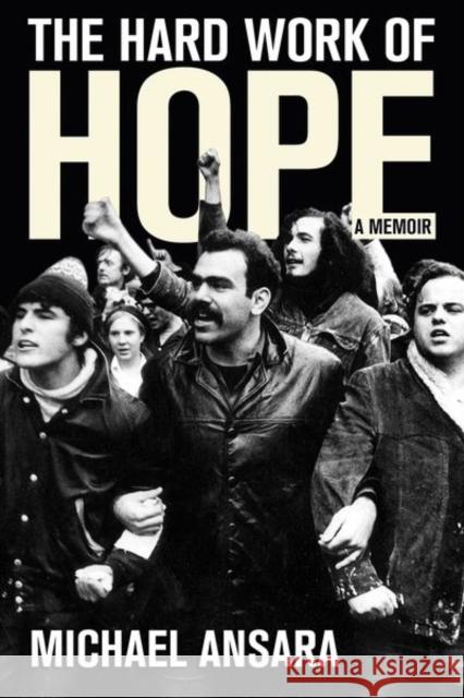 The Hard Work of Hope: A Memoir Michael Ansara 9781501782145 ILR Press - książka