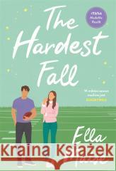 The Hardest Fall Ella Maise 9788324098231 JednymSłowem - książka