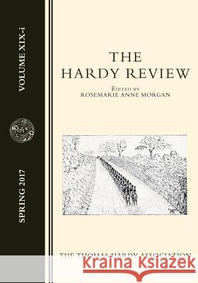 The Hardy Review XIX-i Rosemarie Morgan 9781545525777 Createspace Independent Publishing Platform - książka