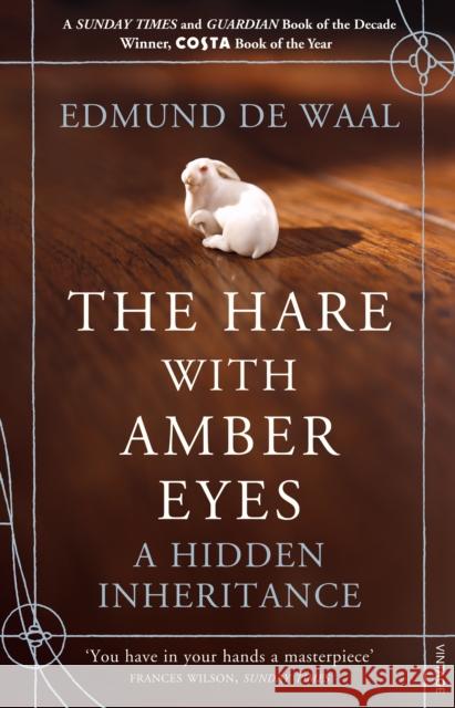 The Hare With Amber Eyes: The #1 Sunday Times Bestseller Edmund de Waal 9780099539551 Vintage Publishing - książka