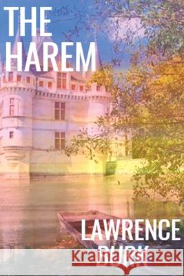The Harem Lawrence Burk 9781648037627 Westwood Books Publishing, LLC - książka