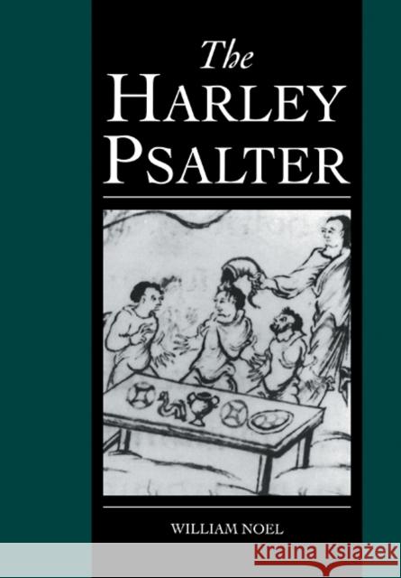 The Harley Psalter William Noel 9780521096768 Cambridge University Press - książka