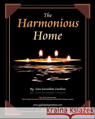 The Harmonious Home Ok Ginag Garunksti 9781440431739 Createspace - książka
